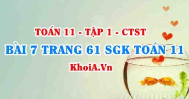 Bài 7 trang 61 SGK Toán 11 Tập 1 Chân trời sáng tạo